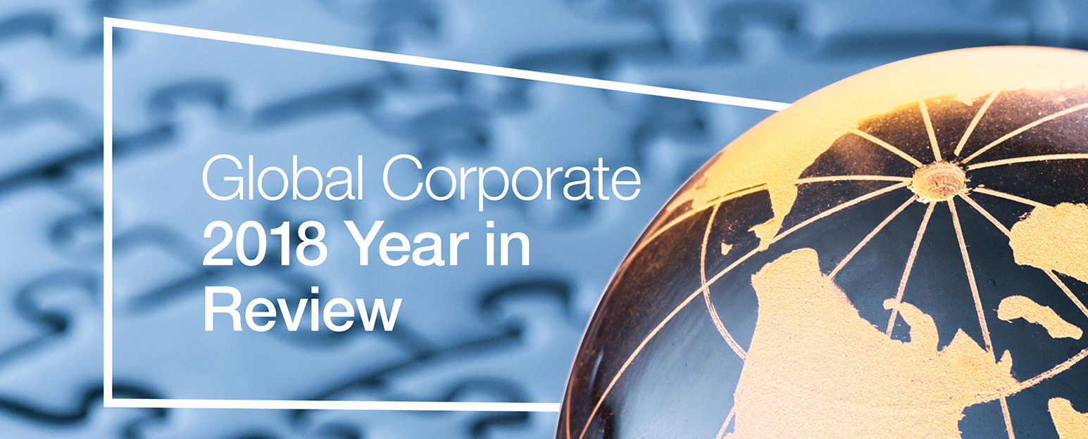 Global Corporate 2018 Year in Review